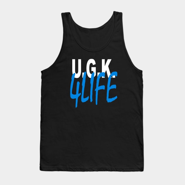 UGK4LIFE Tank Top by undergroundART